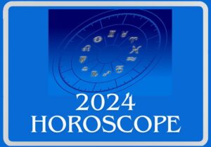 Read more about the article 2024 HOROSCOPE