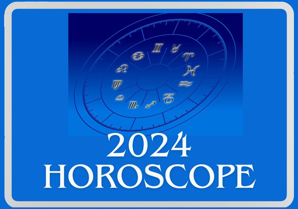 2024 HOROSCOPE